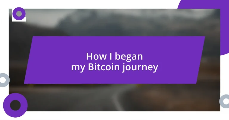 How I began my Bitcoin journey