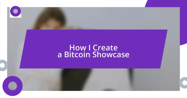 How I Create a Bitcoin Showcase