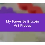 My Favorite Bitcoin Art Pieces