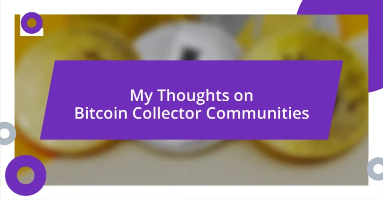 My Thoughts on Bitcoin Collector Communities