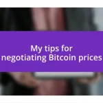 My tips for negotiating Bitcoin prices